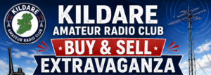 Kildare Amateur Radio Club Buy & Sell Extravaganza 2026
